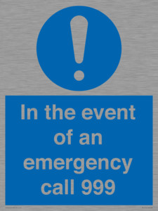 In the event of an emergency call 999